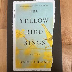 The Yellow Bird Sings - Jennifer Rosner (3/20$)